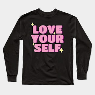 Love Yourself Long Sleeve T-Shirt